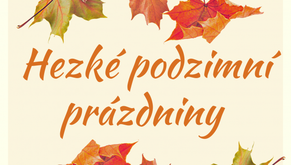 Hezké podzimní prázdniny